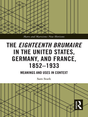 cover image of The Eighteenth Brumaire in the United States, Germany, and France, 1852–1933